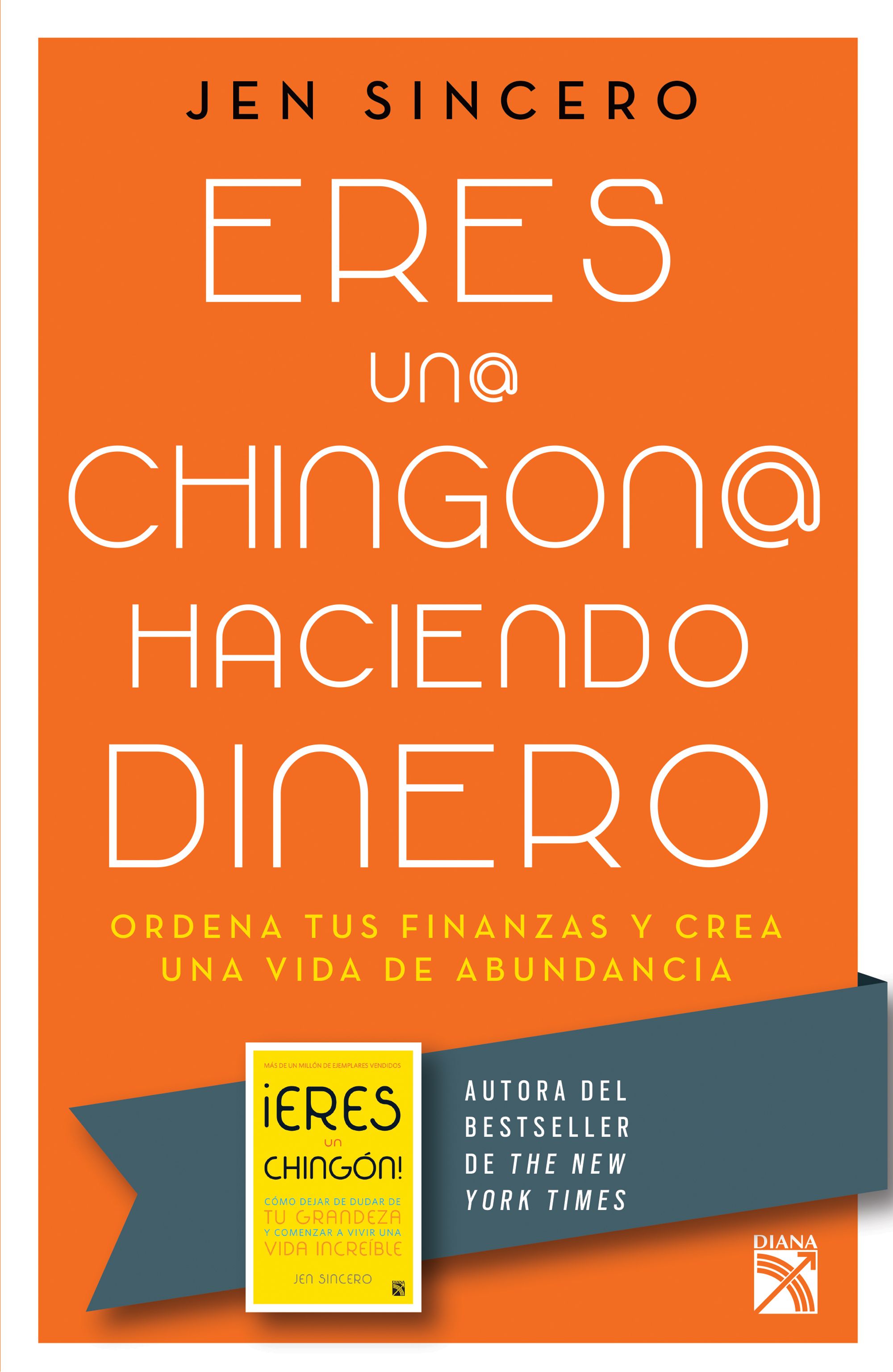 Portada Eres un@ chingon@ haciendo dinero