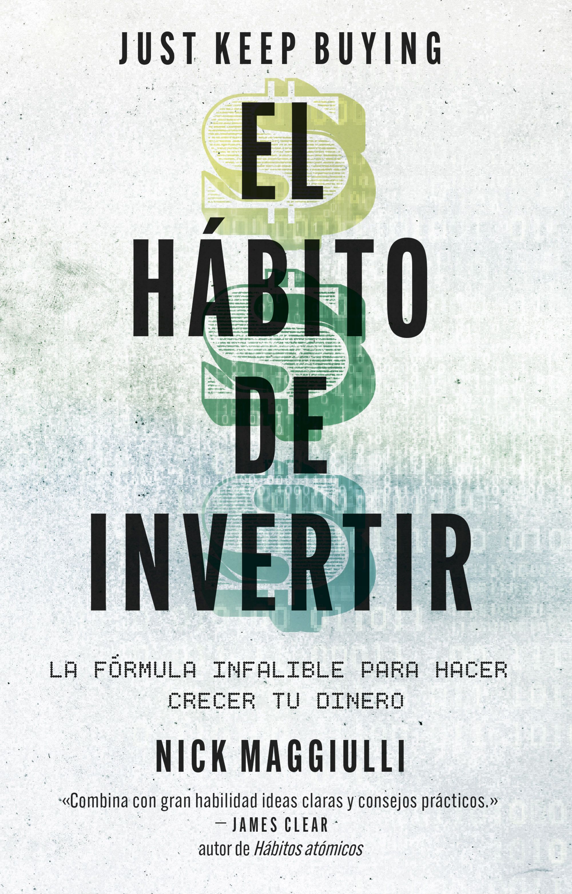 Portada El hábito de invertir (Just Keep Buying)