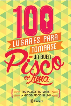 Portada 100 lugares para tomarse un buen pisco en Lima