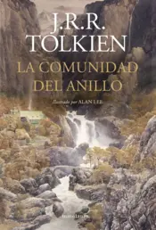 Portada La Comunidad del Anillo. Ilustrado por Alan Lee (NE revisada)