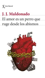 Portada El amor es un perro que ruge desde los abismos
