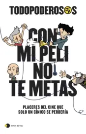 Portada Todopoderosos: Con mi peli no te metas