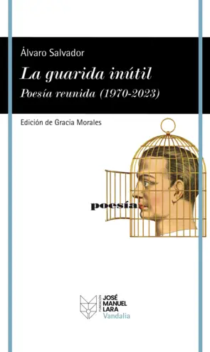 Portada La guarida inútil. Poesía reunida (1970-2023)