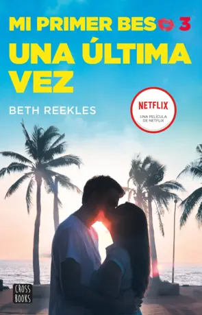 Portada Mi primer beso 3. Una última vez