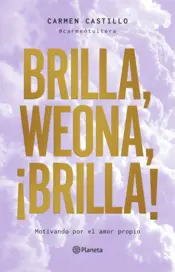 Portada Brilla, weona, ¡brilla!