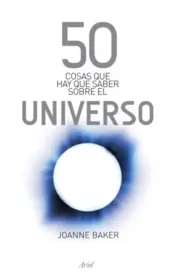 Portada 50 cosas que hay que saber sobre el universo