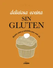 Portada Deliciosa cocina sin gluten