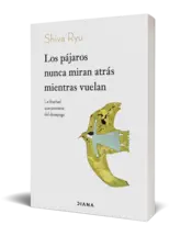 Miniatura portada 3d Los pájaros nunca miran atrás mientras vuelan