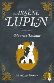 Portada Arséne Lupin. La aguja hueca