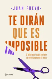 Portada Te dirán que es imposible