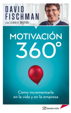 Portada Motivación 360° Cómo incrementar en la vida y en la empresa