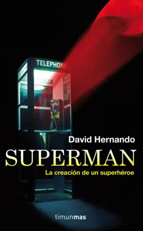 Portada Superman, la creación de un superhéroe