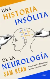 Portada Una historia insólita de la neurología