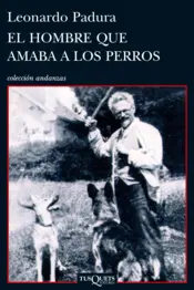 Portada El hombre que amaba a los perros
