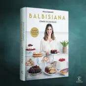 Miniatura portada 3d BALBISIANA. Cómete tu lado dulce. 70 recetas de la reina de las tartas