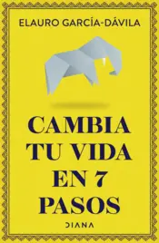 Portada Cambia tu vida en 7 pasos