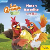 Portada La granja de Zenón. Pinto y Bartolito a volar