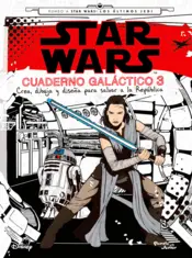 Portada Star Wars. Rumbo a Star Wars: El último Jedi. Cuaderno galáctico 3