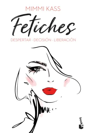 Portada Fetiches: Despertar. Decisión. Liberación