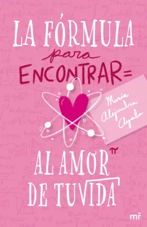 Portada La fórmula para encontrar al amor de tu vida