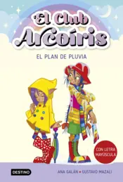 Portada El club Arcoíris 5. El plan de Pluvia