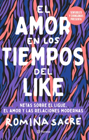 Portada Sensibles y chingonas presenta: El amor en los tiempos del like