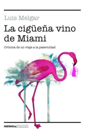 Portada La cigüeña vino de Miami