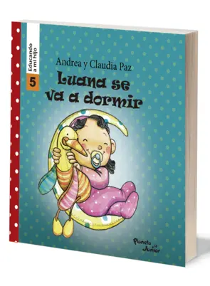 Portada Luana se va a dormir - Educando a mi hijo 5