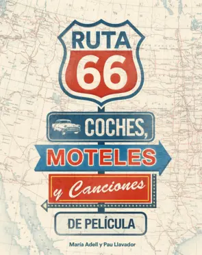 Portada Ruta 66. Coches, moteles y canciones de película