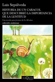 Portada Historia de un caracol que descubrió la importancia de la lentitud