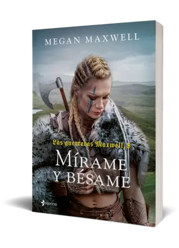 Portada Las Guerreras Maxwell, 8. Mírame y bésame