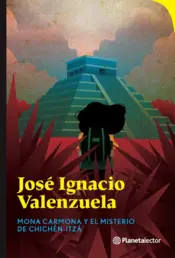 Portada Mona Carmona y el misterio de Chichén Itzá