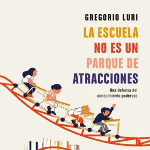 Portada La escuela no es un parque de atracciones