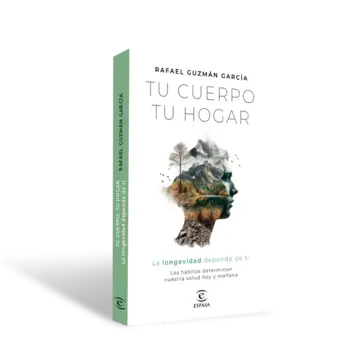 Portada Tu cuerpo, tu hogar. La longevidad depende de ti