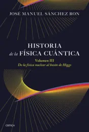 Portada Historia de la física cuántica. Volumen III
