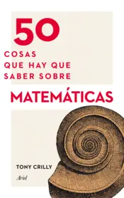 Portada 50 Cosas que hay que saber sobre matemáticas