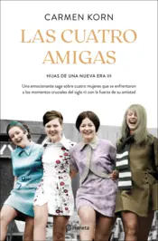 Portada Las cuatro amigas (Saga Hijas de una nueva era 3)