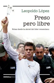 Portada Leopoldo López - preso pero libre