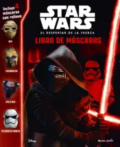 Portada Star Wars. El despertar de la fuerza. Libro de máscaras