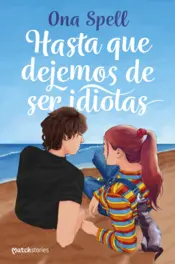 Portada Hasta que dejemos de ser idiotas