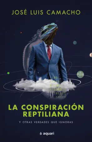 Portada La conspiración reptiliana y otras verdades que ignoras
