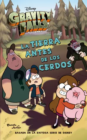 Portada Gravity Falls. La tierra antes de los cerdos