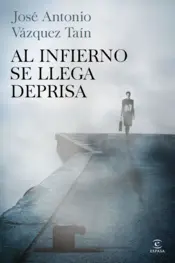 Portada Al infierno se llega deprisa