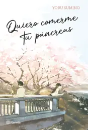 Portada Quiero comerme tu páncreas