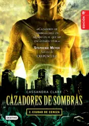 Portada Cazadores de sombras 2.Ciudad de ceniza