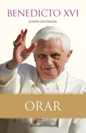 Portada Orar - Benedicto XVi