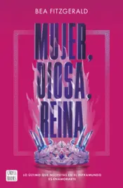 Portada Mujer, diosa, reina