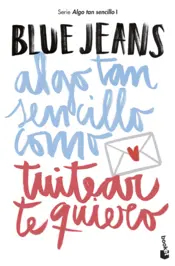 Portada Algo tan sencillo como tuitear te quiero