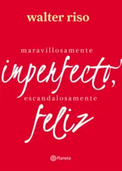 Portada Maravillosamente imperfecto, escandalosamente feliz
