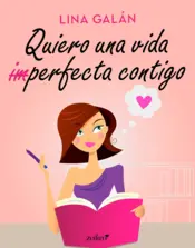 Portada Quiero una vida (im)perfecta contigo